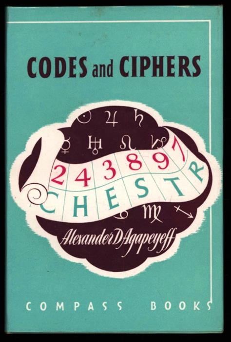 Codes and Ciphers - Alexander d'Agapeyeff