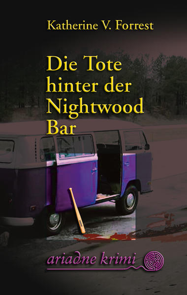 Die Tote hinter der Nightwood Bar: Kate Delafields zweiter Fall (Ariadne Krimi) - Forrest Katherine, V