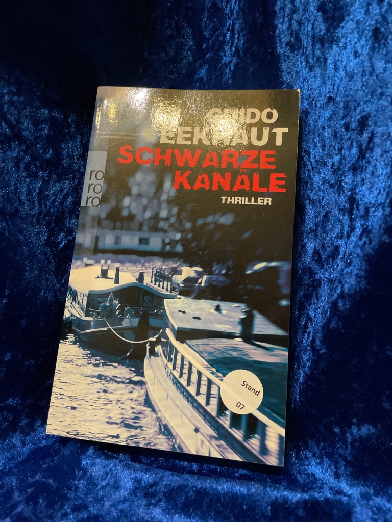 Schwarze Kanäle : Thriller. Guido Eekhaut. Aus dem Fläm. von Stefanie Schäfer / Rororo ; 25567 - Eekhaut, Guido