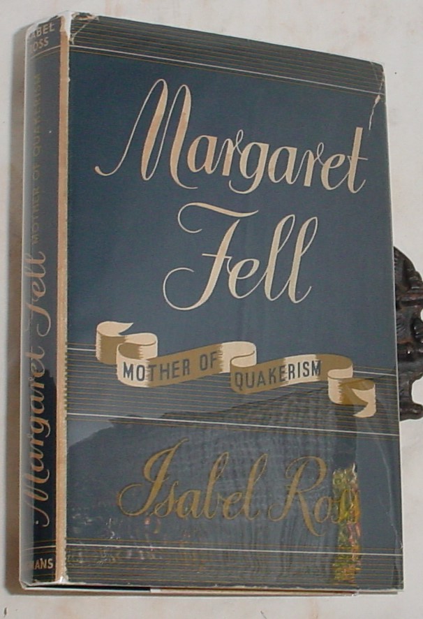 Margaret Fell, Mother of Quakerism by Ross, Isabel: Good Hardcover ...