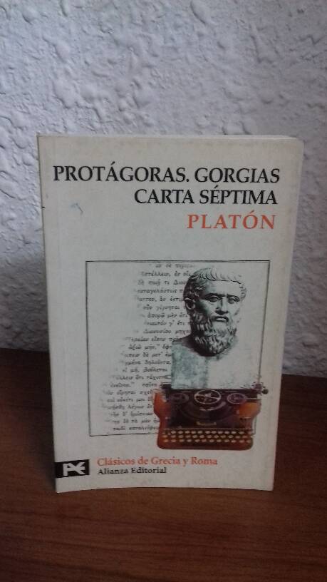 PROTAGORAS // GORGIAS // CARTA SEPTIMA - PLATON