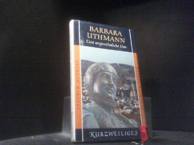 Barbara Uthmann : eine ungewöhnliche Frau. Kurzweiliges ; Nr. 59 - Mehnert, Joachim