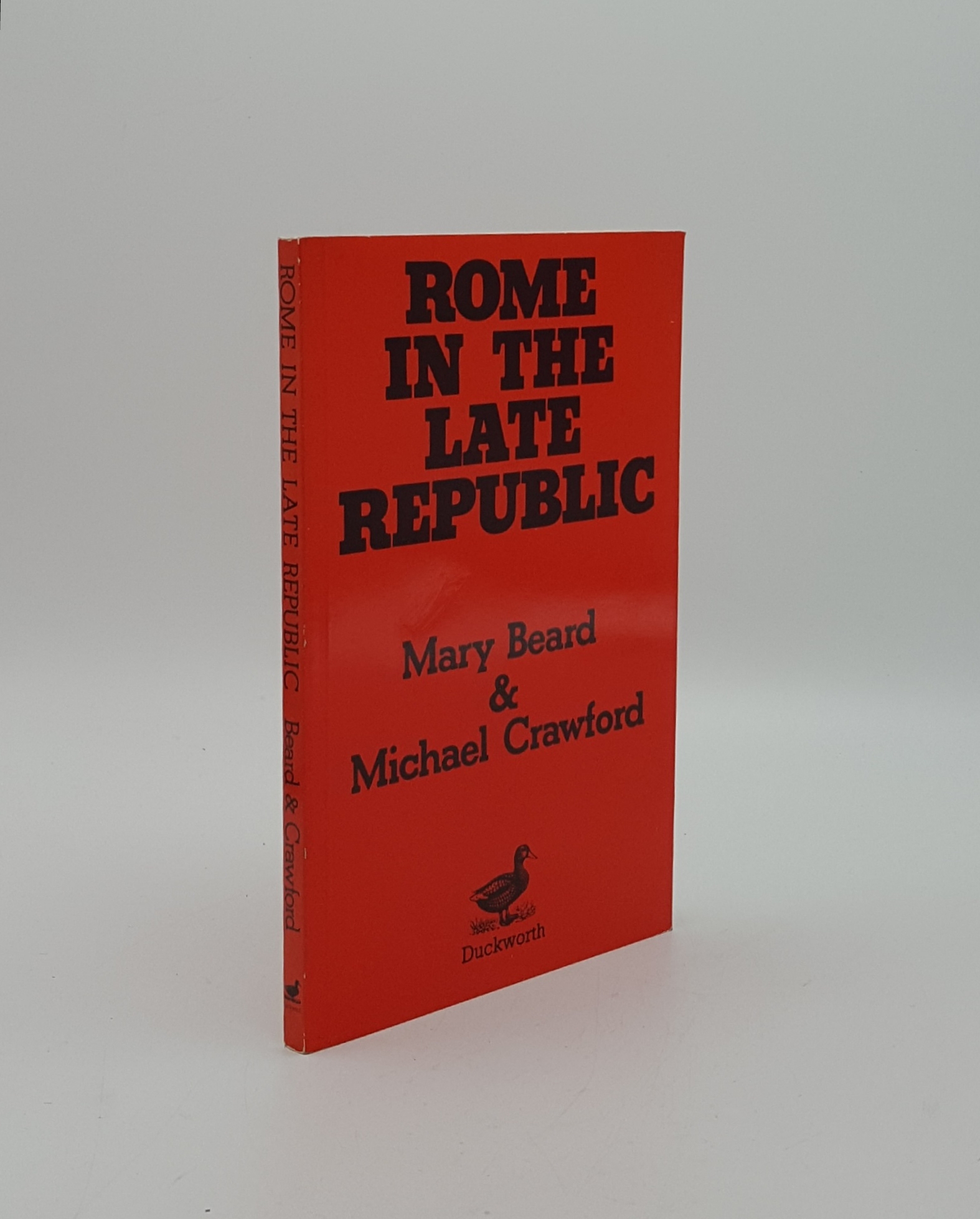 ROME IN THE LATE REPUBLIC Problems and Interpretations - BEARD Mary, CRAWFORD Michael