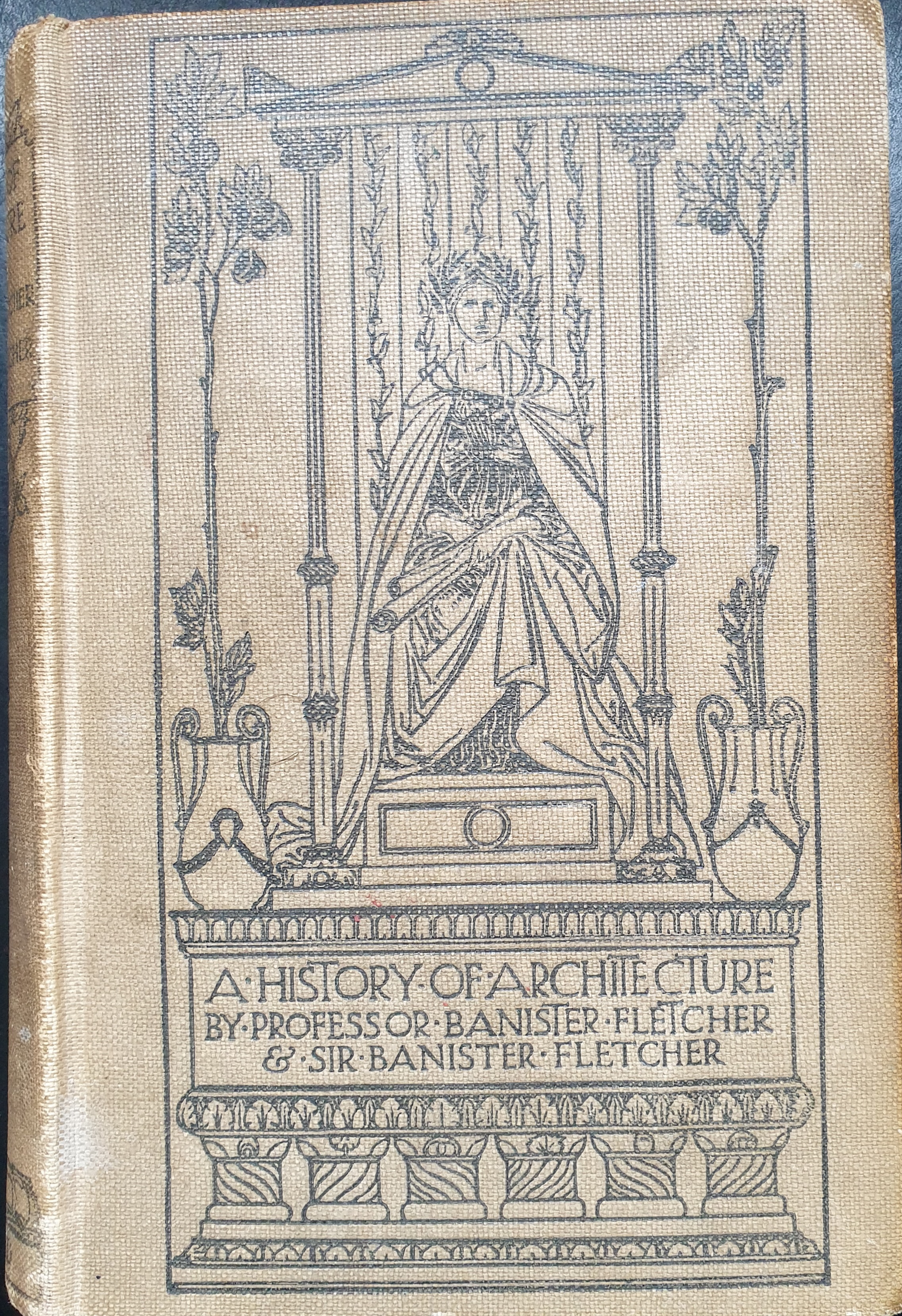 A HISTORY OF ARCHITECTURE FLETCHER, Banister [ ]