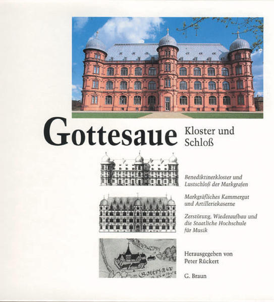 Gottesaue - Kloster, Schloss, Musikhochschule - Schwarzmaier, Hansmartin, Ulrich Michels und Siegfried Schmalzriedt