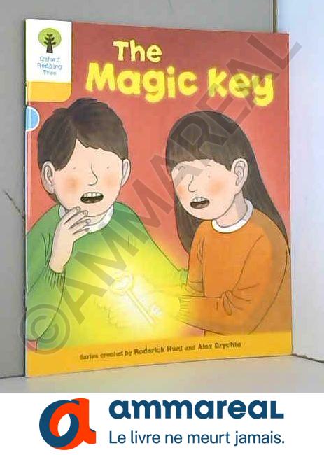 Oxford Reading Tree: Level 5: Stories: The Magic Key - Roderick Hunt et Alex Brychta