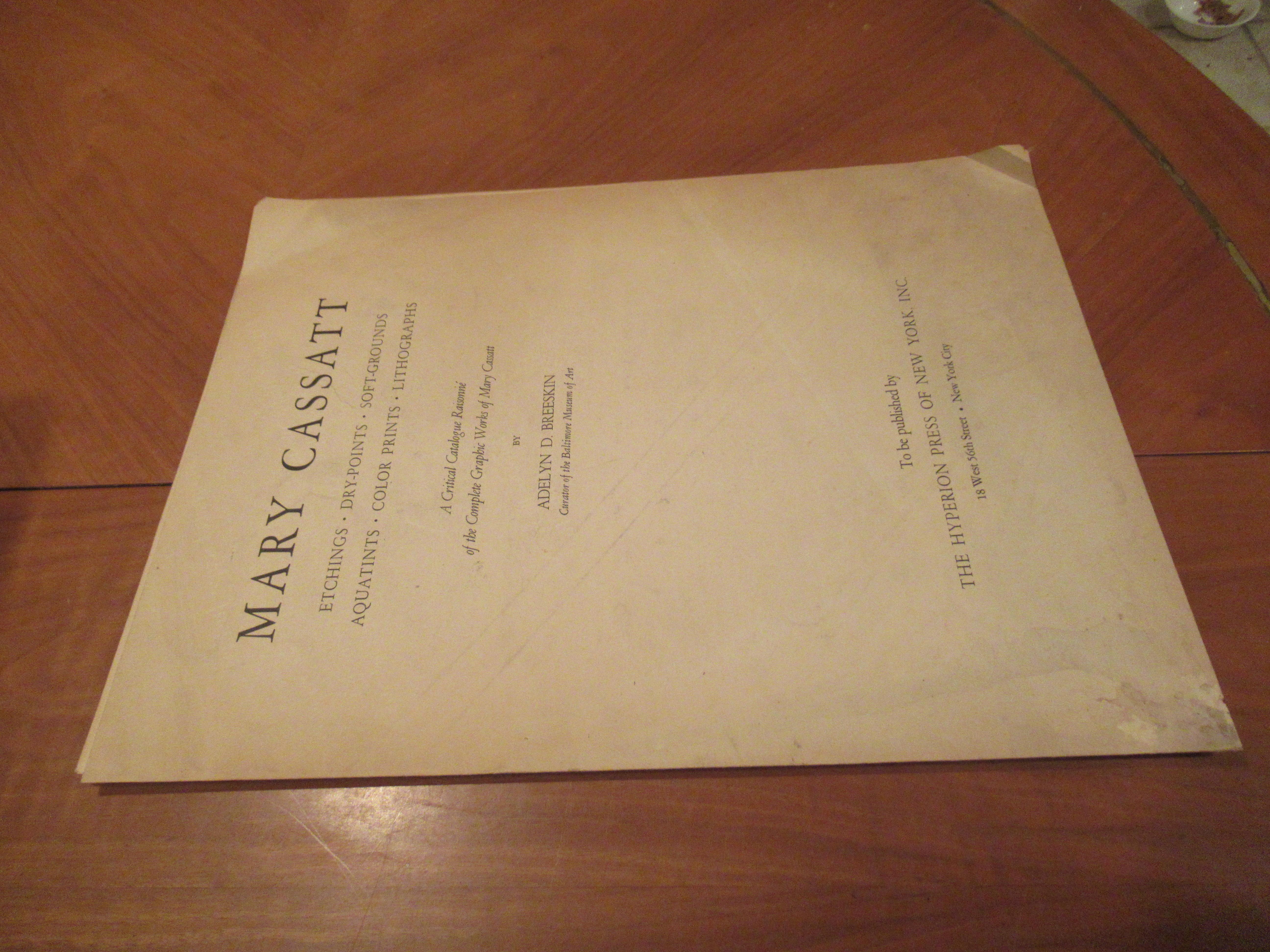 (Prospectus For) Mary Cassatt: Etchings, Dry-Points, Soft-Grounds, Aquatints, Color Prints, Lithographs. A Critical Catalogue Raisonne Of The Complete Graphic Works Of Mary Cassatt - Breeskin, Adelyn D. ( Dohme)