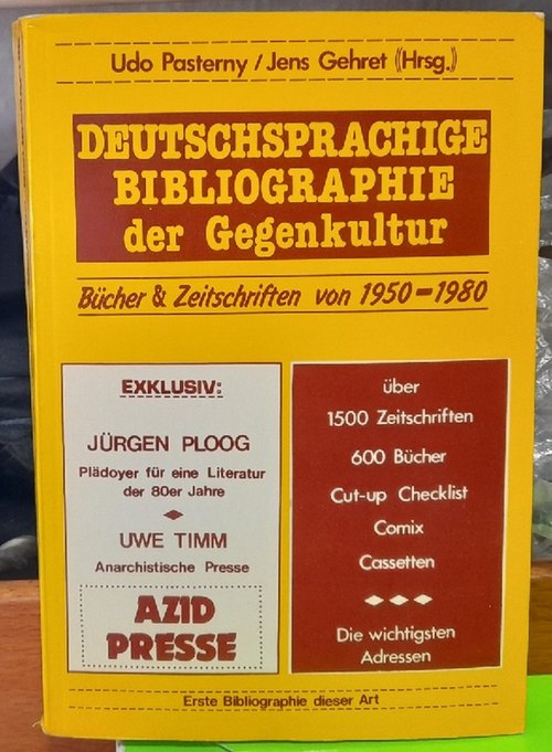 Deutschsprachige Bibliographie der Gegenkultur (Bücher & Zeitschriften von 1950-1980) - Pasterny, Udo und Jens Gehret