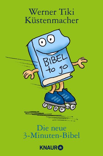 Die neue 3-Minuten-Bibel - Küstenmacher Werner, Tiki