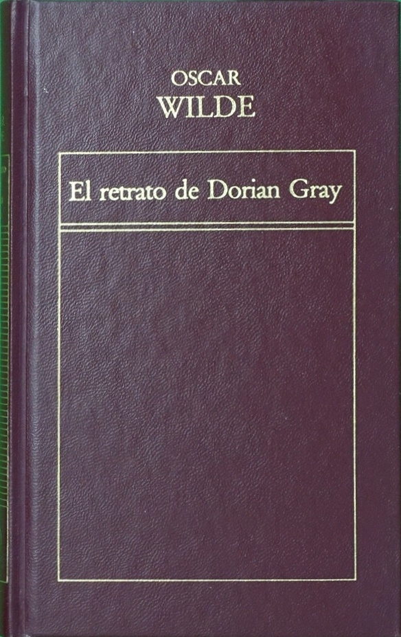 El retrato de Dorian Gray - Wilde, Oscar