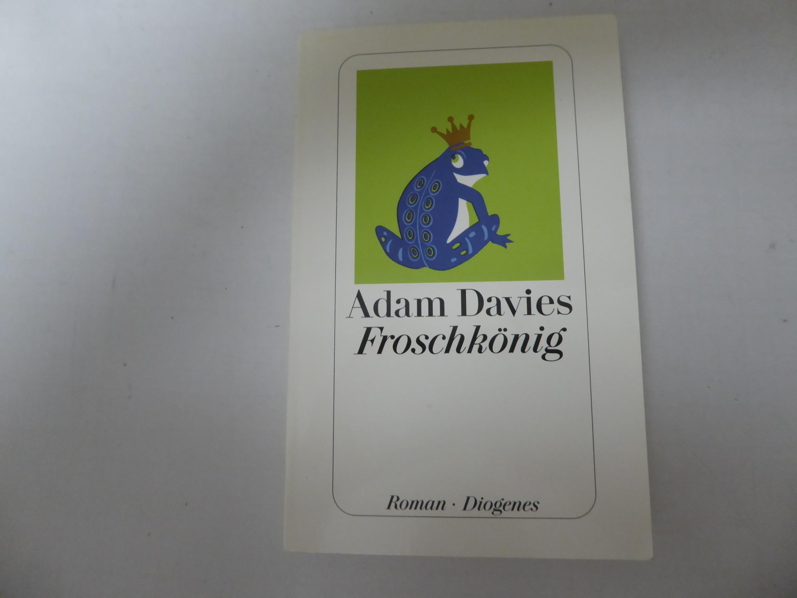 Froschkönig. Roman. TB - Adam Davies