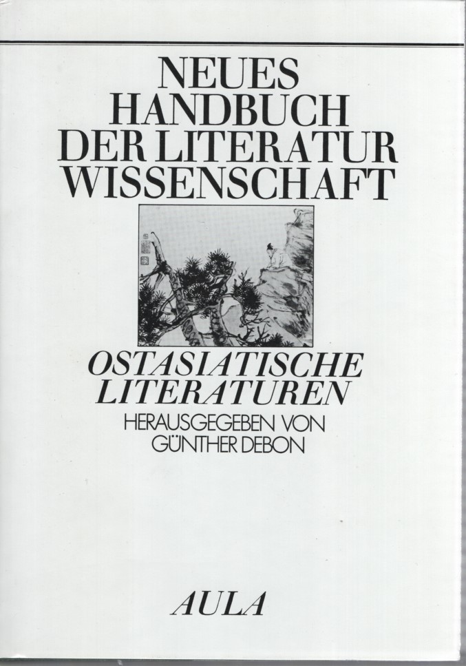 Ostasiatische Literaturen. Neues Handbuch der Literaturwissenschaft Bd. 23. - Debon, Günther (Hg.)