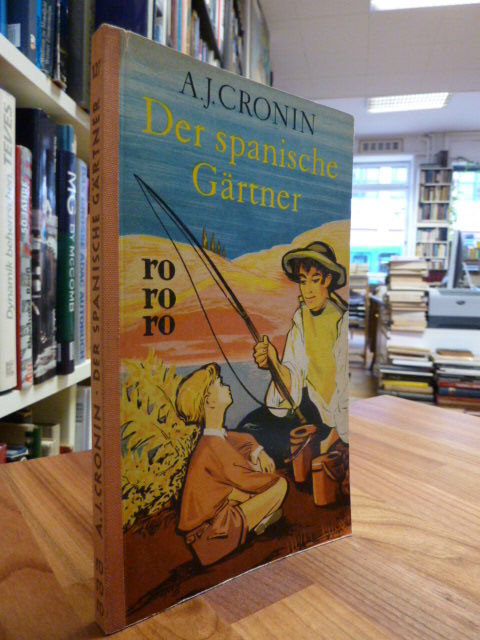 Der spanische Gärtner Roman, von rororo 127, Cronin, A.J., (1954