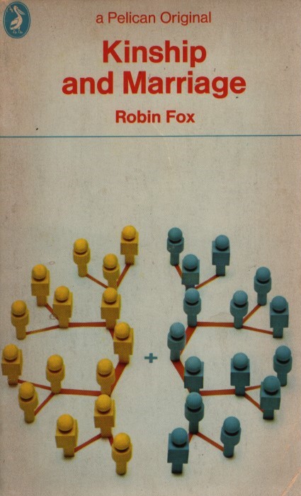 Kinship and Marriage: An Anthropological Perspective. - Fox, Robin