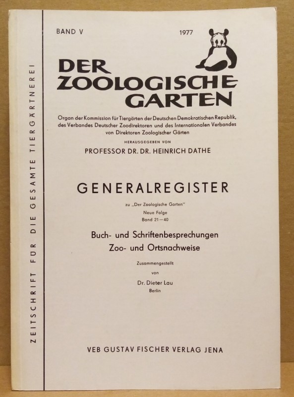Der Zoologische Garten. Zeitschrift für die gesamte Tiergärtnerei. Band