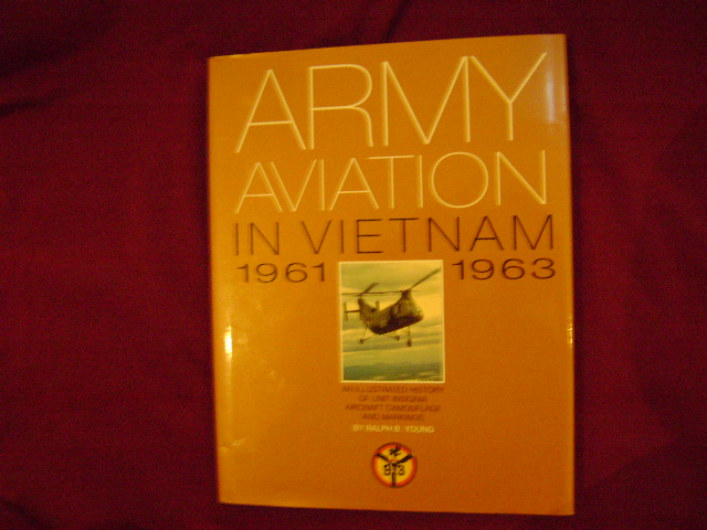 Army Aviation in Vietnam 1961-1963: An Illustrated History