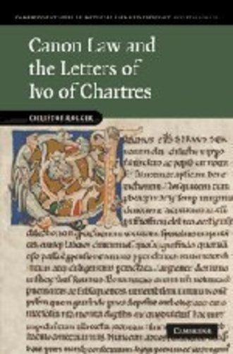 Canon Law and the Letters of Ivo of Chartres (Cambridge Studies in Medieval Life and Thought: Fourth Series) by Rolker, Christof [Hardcover ] - Rolker, Christof
