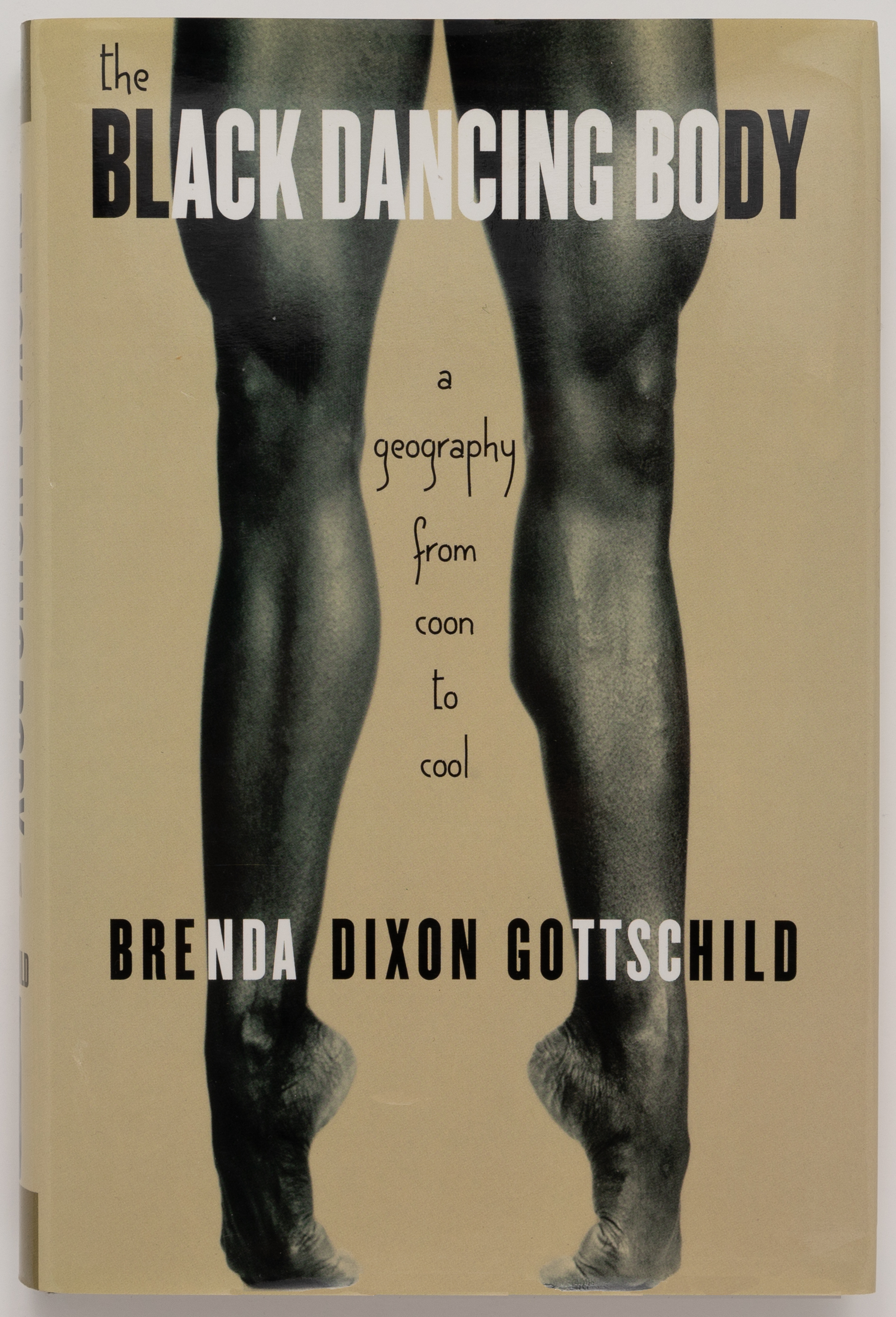 The Black Dancing Body: A Geography from Coon to Cool - Brenda Dixon Gottschild