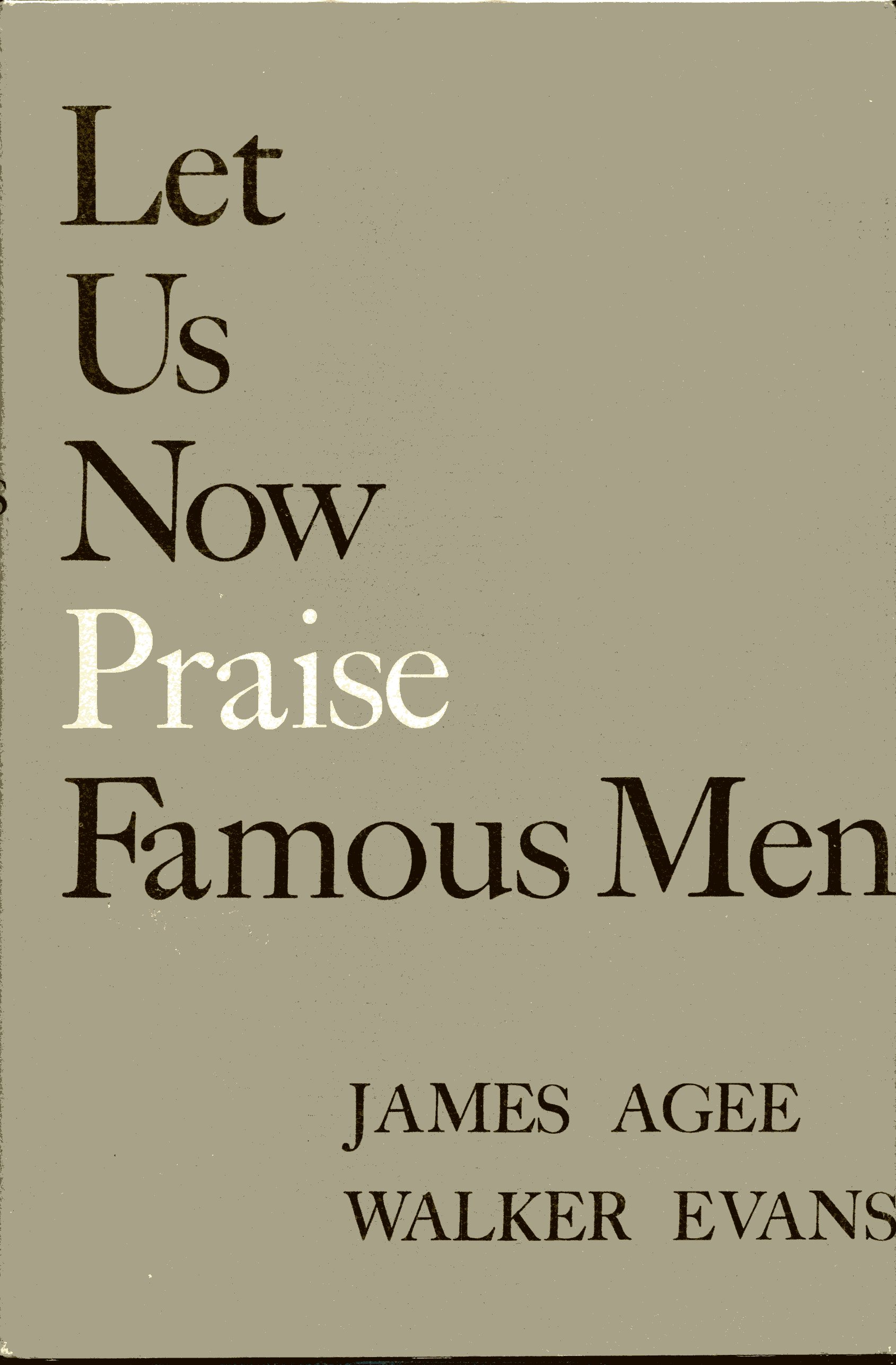 Let Us Now Praise Famous Men by AGEE, JAMES and EVANS, WALKER Near