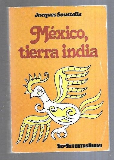 MEXICO, TIERRA INDIA - SOUSTELLE, JACQUES