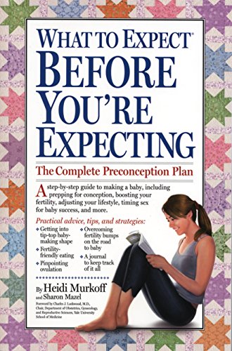 What to Expect Before You're Expecting - Murkoff, Heidi