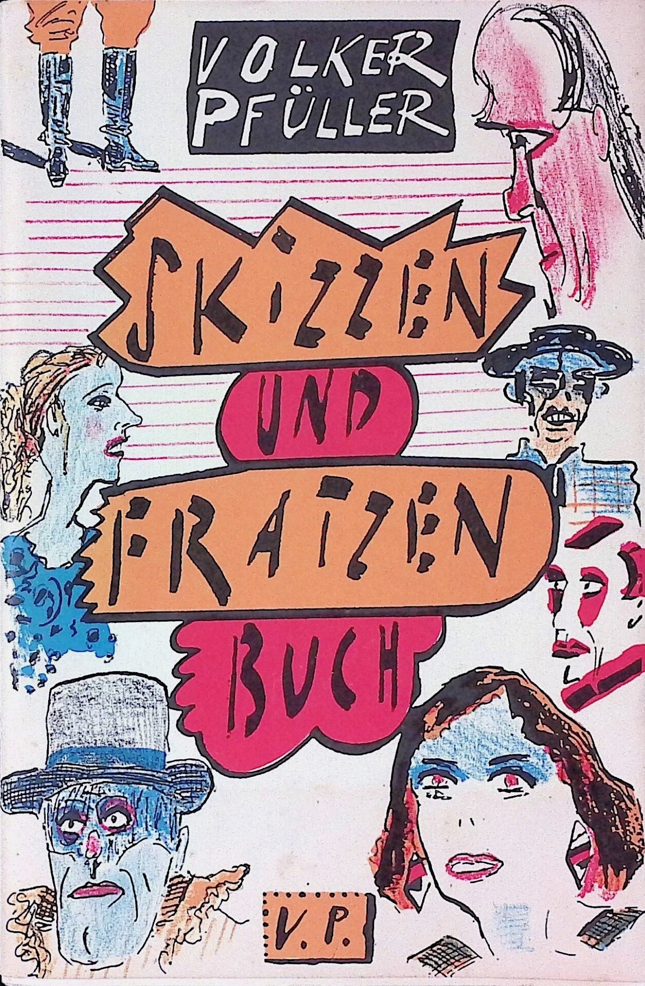 Skizzen Und Fratzen Buch - Pfuller, Volker