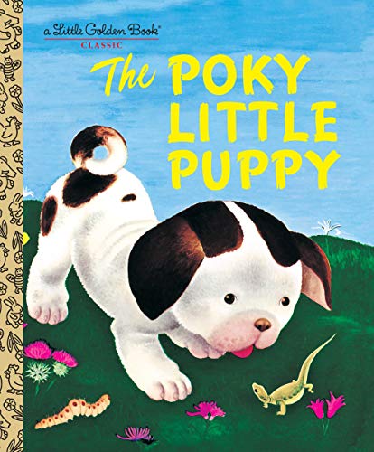 The Poky Little Puppy (A Little Golden Book Classic) - Sebring Lowrey, Janette