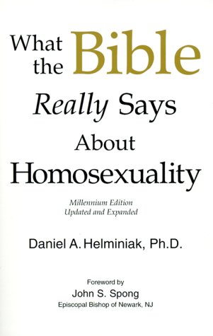 What the Bible Really Says about Homosexuality - Daniel A. Helminiak