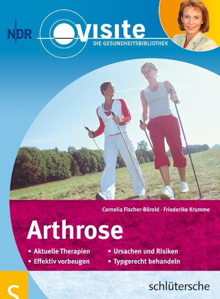 Arthrose: Visite Die Gesundheitsbibliothek - Cornelia, Fischer-Börold und Krumme Friederike