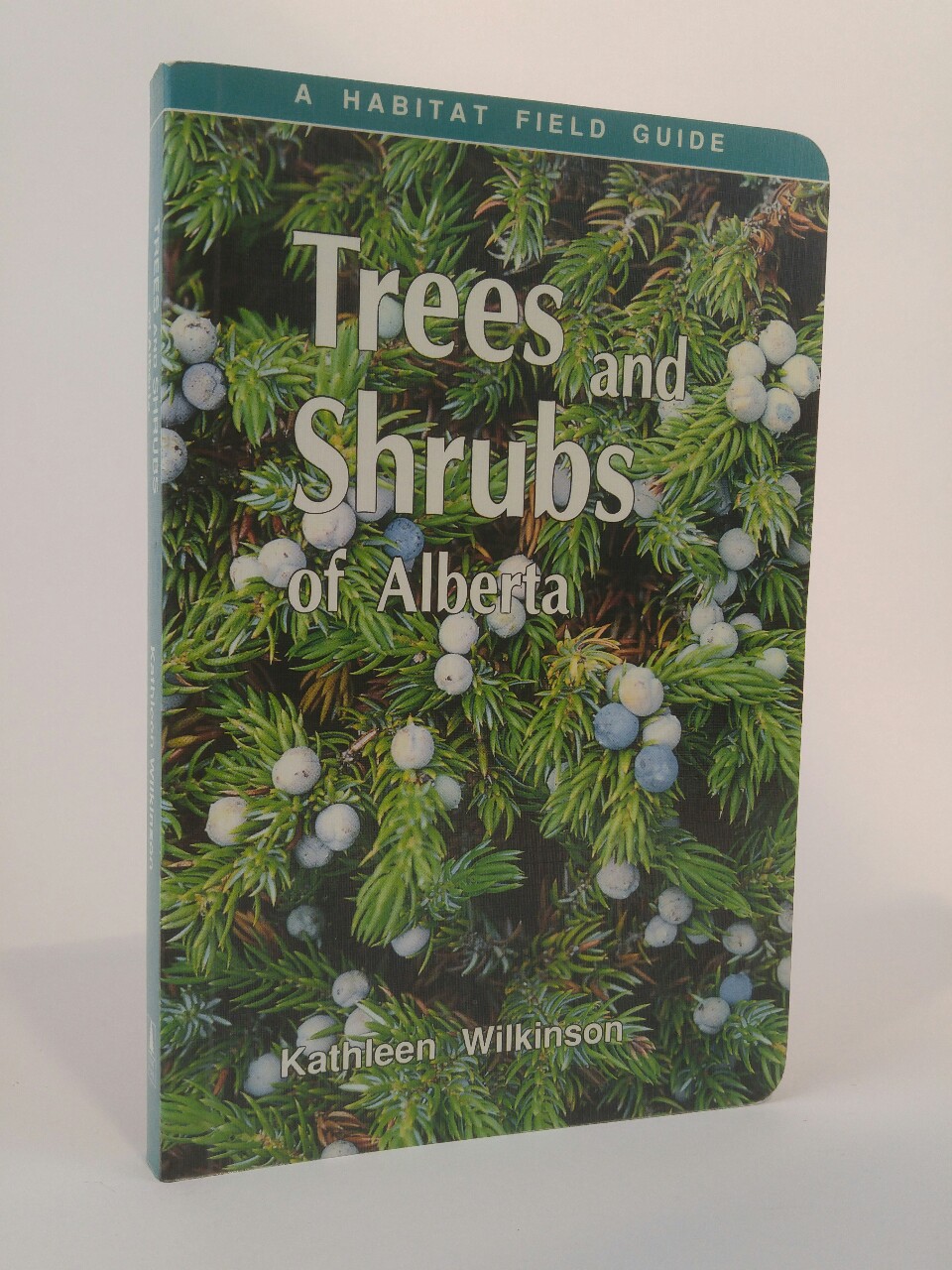 Trees and Shrubs of Alberta [Neubuch] von Wilkinson, Kathleen:: Neu ...