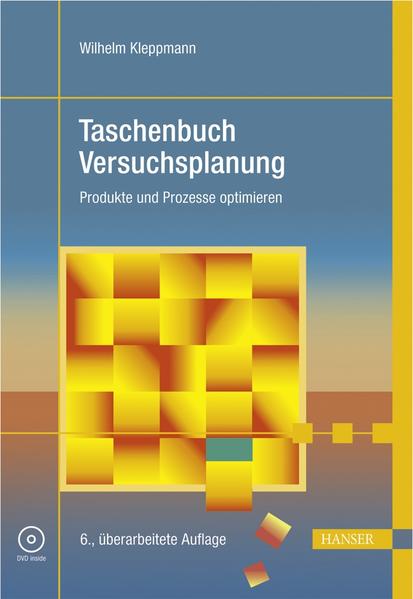 Taschenbuch Versuchsplanung: Produkte und Prozesse optimieren. Praxisreihe Qualitätswissen. - Kleppmann, Wilhelm,