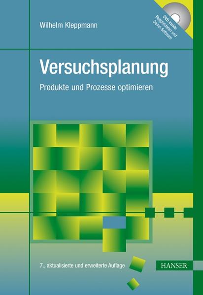 Versuchsplanung: Produkte und Prozesse optimieren. Praxisreihe Qualitätswissen. - Kleppmann, Wilhelm,