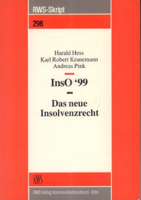 InsO` 99. Das neue Insolvenzrecht. - Hess, Harald, Karl Robert Kranemann und Andreas Pink