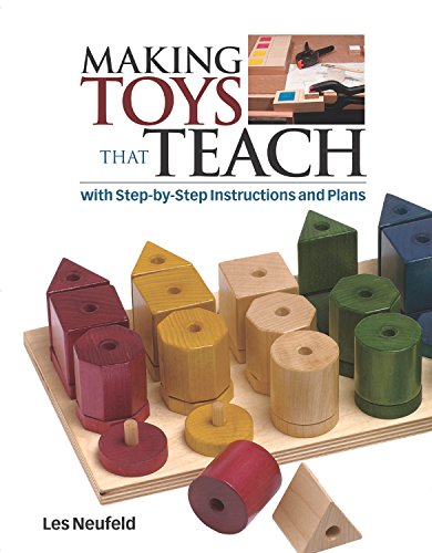 Making Toys That Teach - Neufeld, Les