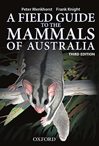 Field Guide to Mammals of Australia - Menkhorst, Peter