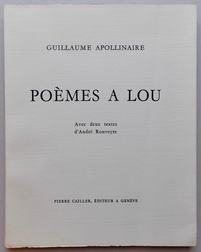 Poèmes à Lou. APOLLINAIRE (Guillaume) | Barnebys