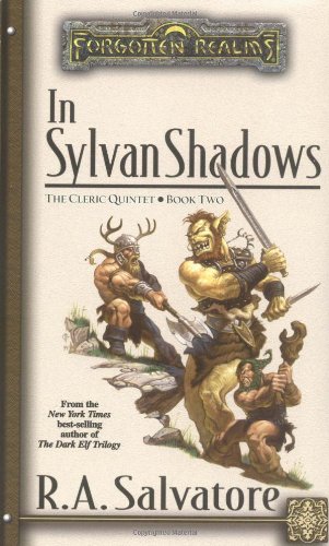 In Sylvan Shadows: The Cleric Quintet, Book Two - Salvatore, R.A.