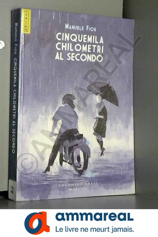 Cinquemila chilometri al secondo - Manuele Fior