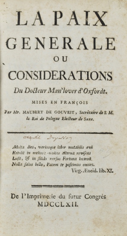 [Signé] La Paix générale, ou Considérations du Docteur Mann'lover, d'Oxfordt. Mises en françois par M. Maubert de Gouvest. MAUBERT DE GOUVEST (Jean-H