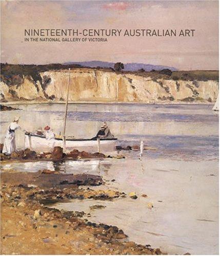 Nineteenth-Century Australian Art in the National Gallery of Victoria - National Gallery of Victoria,Lane, Terence