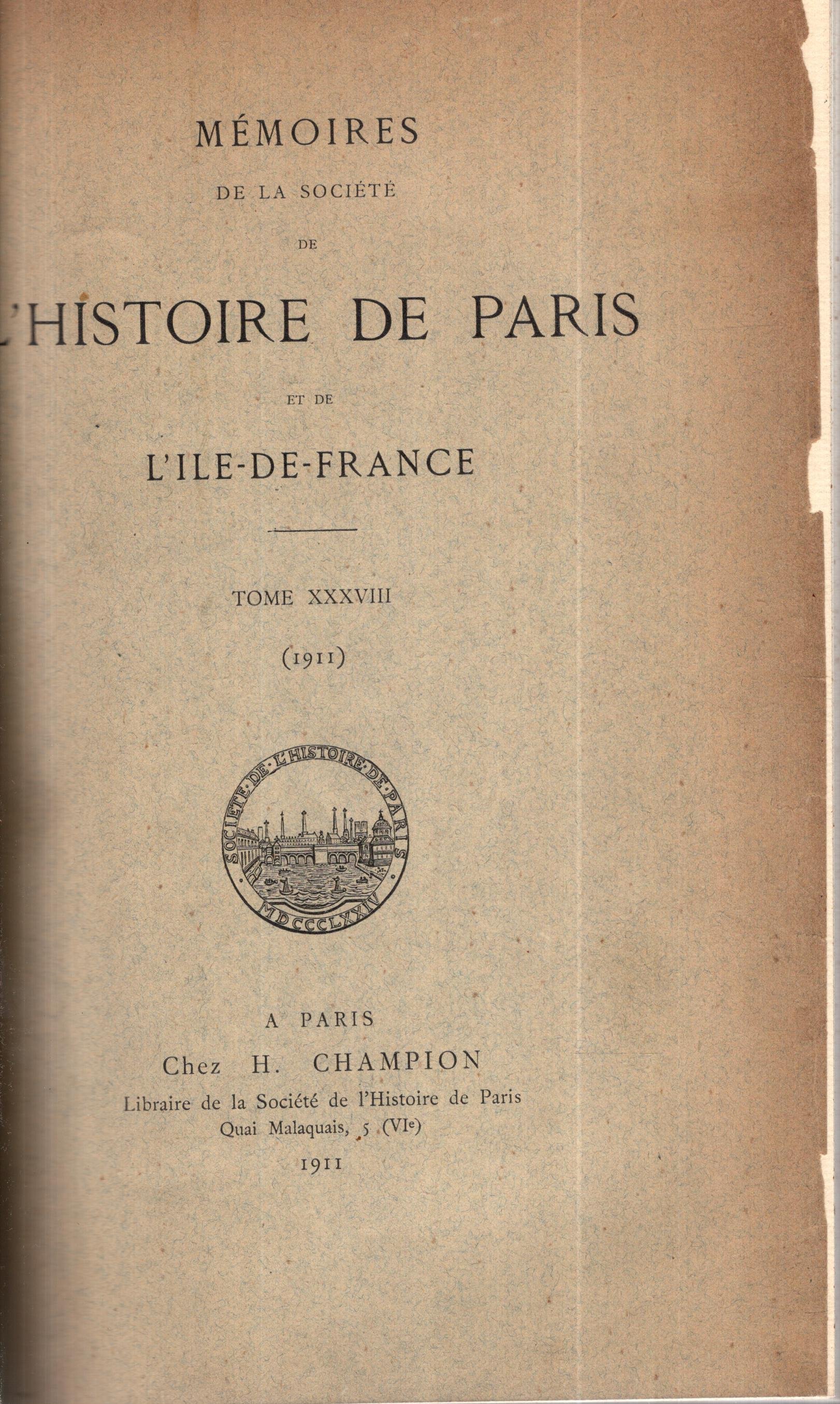 Mémoires de la société de l'histoire de Paris et de l'IledeFrance. T