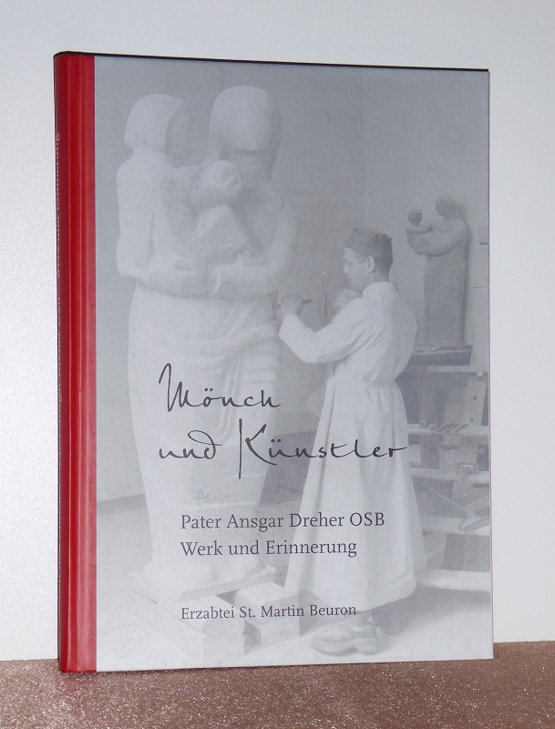 Mönch und Künstler. Pater Ansgar Dreher OSB; Werk und Erinnerung, [Ausstellung Sigmaringen 17.9. - 12.11.2006]. - Krins, Hubert (Hg.)