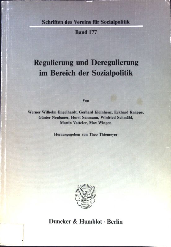 Regulierung und Deregulierung im Bereich der Sozialpolitik. Schriften des Vereins für Socialpolitik ; N.F., Bd. 177 - Thiemeyer, Theo