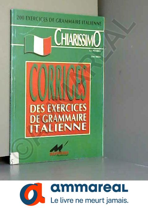 Corrigés des exercices de grammaire italienne - Martorana