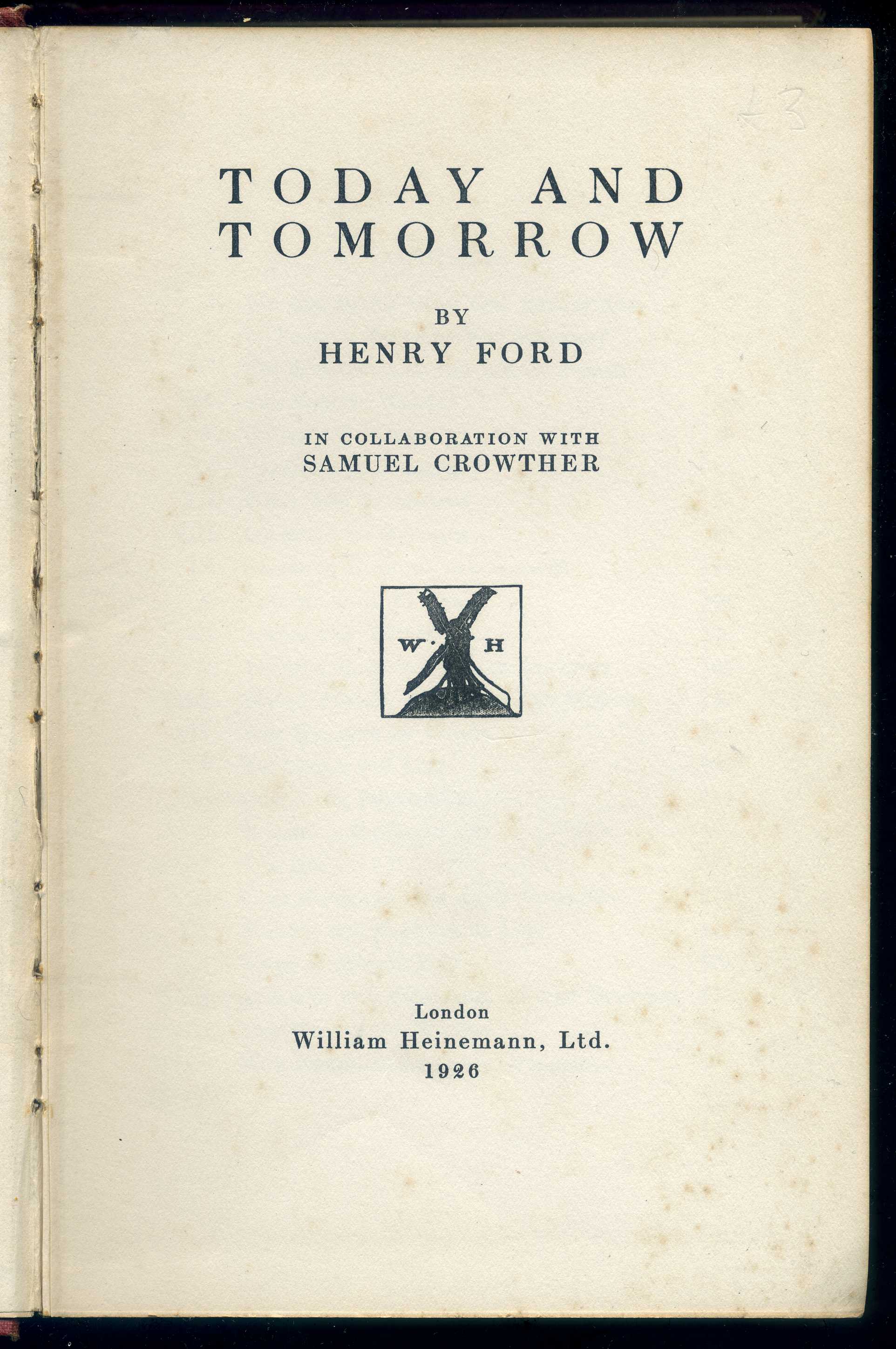 Today and Tomorrow by Henry Ford: Fair Hardback (1926) First UK Edition. | Cox &amp; Budge Books, IOBA
