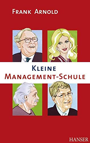 Kleine Management-Schule. - Arnold, Frank