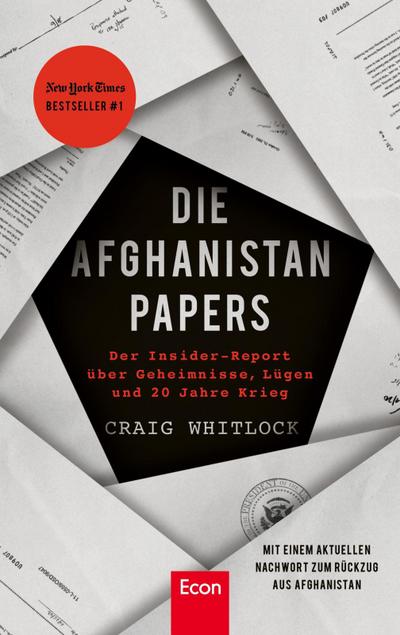Die Afghanistan Papers : Der Insider-Report über Geheimnisse, Lügen und 20 Jahre Krieg | Der #1 New York Times-Bestseller - Craig Whitlock