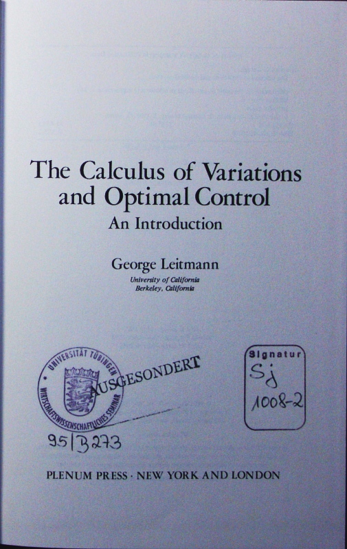 The calculus of variations and optimal control. an introduction. - Leitmann, George