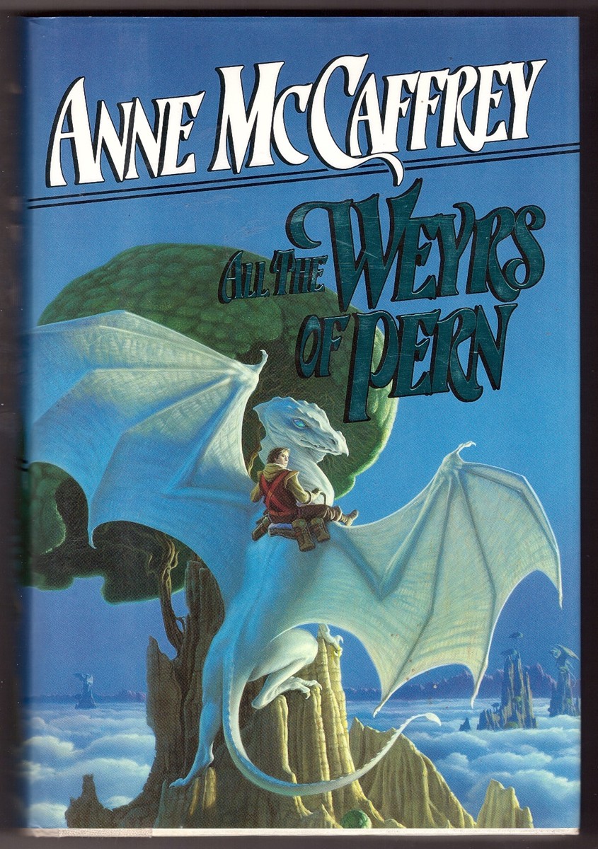 All the Weyrs of Pern Dragonriders of Pern, Vol. 11 - McCaffrey, Anne