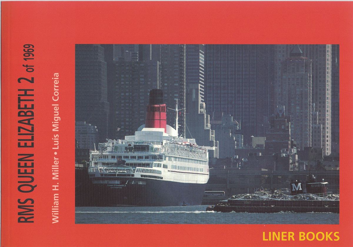 RMS Queen Elizabeth 2 of 1969 - Miller, William H.; & Luis Miguel Correia